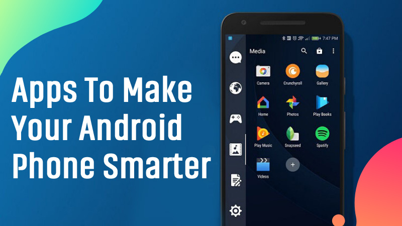 Apps to Make Your Android Phone Smarter