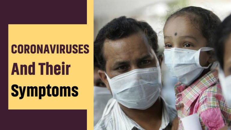 Coronaviruses And Their Symptoms