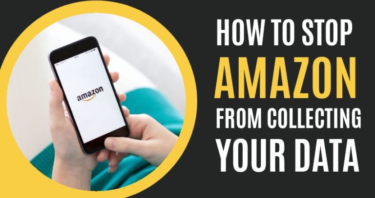 how-to-stop-amazon-from-collecting-your-data