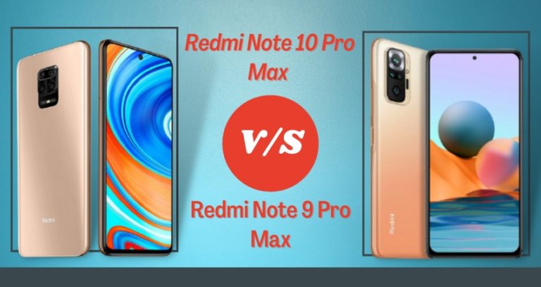 Redmi Note 10 Pro Max VS Redmi Note 9 Pro Max