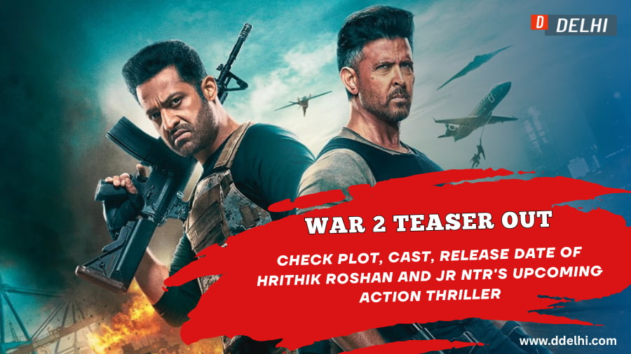 War 2 teaser out Check plot, cast, release date of Hrithik Roshan and Jr NTR's upcoming action thriller