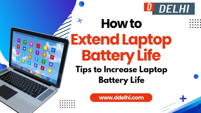 How to Extend Laptop Battery Life Tips to Increase Laptop Battery Life of Laptop