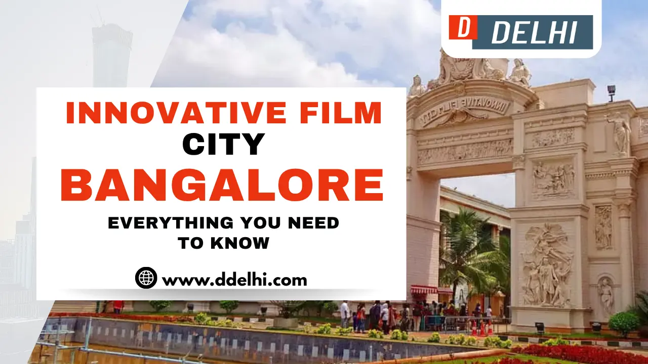 Innovative Film City, Bangalore -Everything you Need to Know