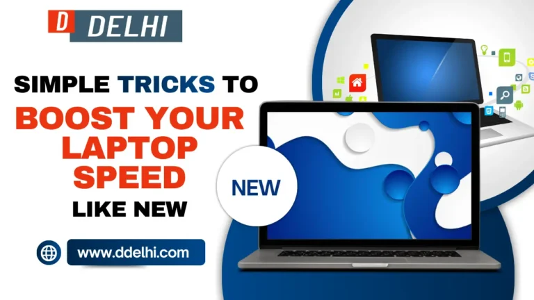 Simple Tricks to Boost Your Laptop Speed Like New