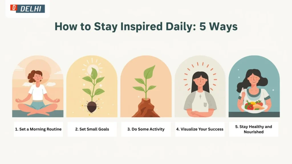 How to Stay Inspired Daily: 5 Ways