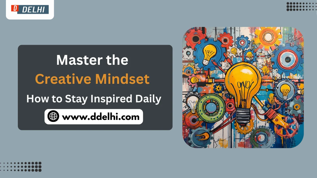 Master the Creative Mindset_ How to Stay Inspired Daily