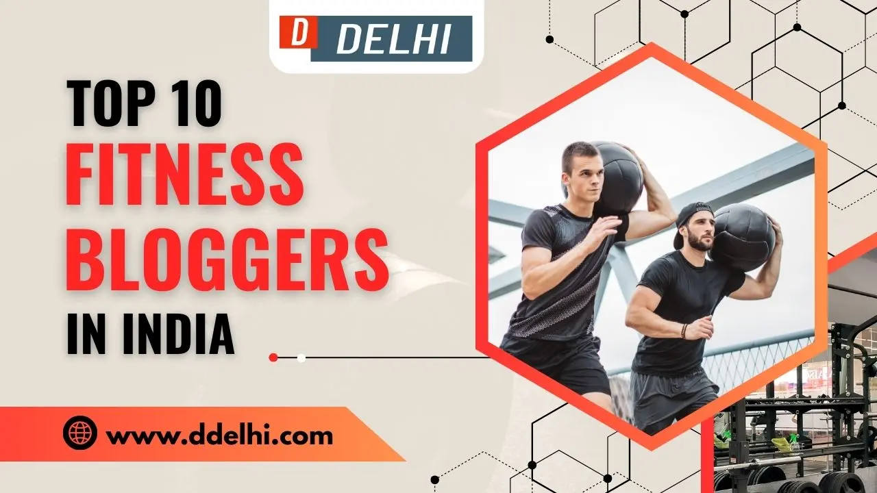 Top 10 Fitness Bloggers in India