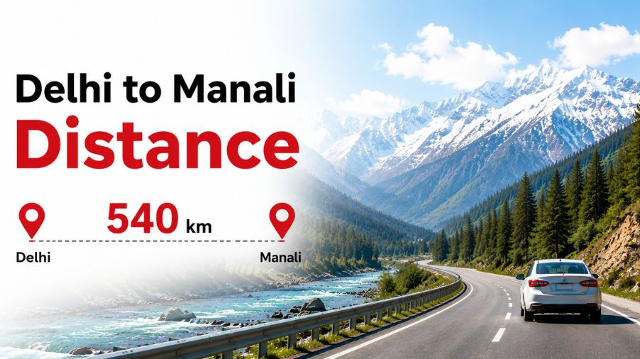 Delhi to Manali Distance